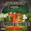 DJ Greenguy - Smoke Tree (Deluxe)